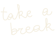 takeabreak